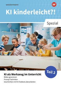Produktabbildung zu KI kinderleicht?! - Teil 2: KI als Werkzeug im Unterricht