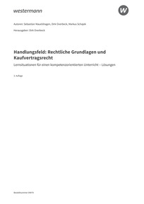 Probeseiten Lernsituationen für einen kompetenzorientierten Unterricht - Handlungsfeld: Rechtliche Grundlagen und Kaufvertragsrecht - Lösungen Download, 3. Auflage 2026