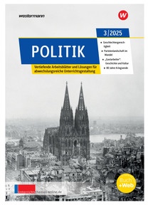 Produktabbildung zu Unterrichtsthemen Politik 3/2025 - Gesamtheft zum Download - Ausgabe 03/2025