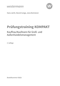 Prüfungsvorbereitung Prüfungstraining KOMPAKT - Kaufmann/Kauffrau für Groß- und Außenhandelsmanagement, 4. Auflage 2026