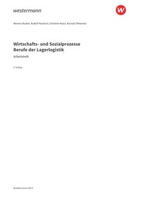 Probeseiten Wirtschafts- und Sozialprozesse - Berufe der Lagerlogistik - Arbeitsheft, 8. Auflage 2026
