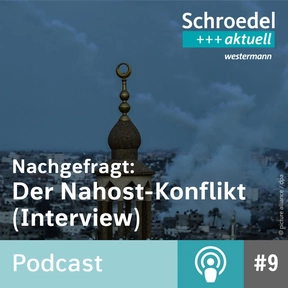 Produktabbildung zu Nachgefragt: Der Nahost-Konflikt (Interview) - Ein Podcast von Schroedel aktuell (Episode 9)