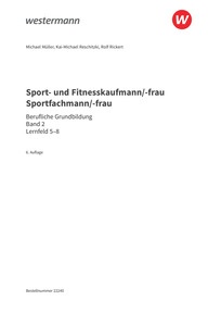 Probeseiten Sport- und Fitnesskaufmann/-frau - Berufliche Grundbildung: Lernfelder 5-8 - Schulbuch, 6. Auflage 2026