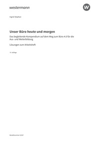 Probeseiten Unser Büro heute und morgen - Das Bürokompendium für die Aus- und Weiterbildung - Lösungen zum Arbeitsheft Download, 15. Auflage 2025