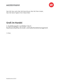Groß im Handel - KMK-Ausgabe - 2. Ausbildungsjahr Lernfelder 5 bis 9 - Kaufmann/Kauffrau für Groß- und Außenhandelsmanagement - Schulbuch, 9. Auflage