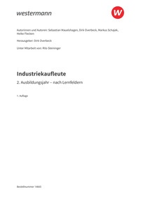 Probeseiten Industriekaufleute - Ausgabe nach Ausbildungsjahren und Lernfeldern - 2. Ausbildungsjahr - Schulbuch, 1. Auflage 2025
