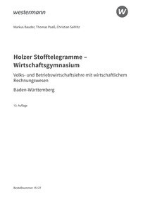 Probeseiten Holzer Stofftelegramme Baden-Württemberg ? Wirtschaftsgymnasium - Volks- und Betriebswirtschaftslehre mit wirtschaftlichem Rechnungswesen, 13. Auflage 2024