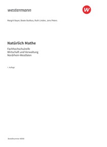 Probeseiten Natürlich Mathe - Ausgabe für die Höhere Berufsfachschule - Fachrichtung Wirtschaft und Verwaltung- in Nordrhein-Westfalen - Schulbuch, 1. Auflage 2025