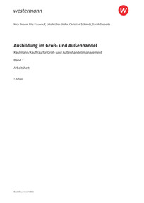 Probeseiten Ausbildung im Groß- und Außenhandel - 1. Ausbildungsjahr - Kaufmann/Kauffrau für Groß- und Außenhandelsmanagement - Arbeitsheft, 7. Auflage 2026