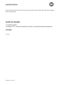 Probeseiten Groß im Handel - KMK-Ausgabe - 2. Ausbildungsjahr Lernfelder 5 bis 9 - Kaufmann/Kauffrau für Groß- und Außenhandelsmanagement - Lösungen als Download, 9. Auflage 2026