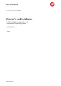 Probeseiten Wirtschafts- und Sozialkunde - Ausgabe für Medizinische, Zahnmedizinische und Tiermedizinische Fachangestellte - Lernsituationen, 8. Auflage 2025