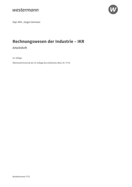 Industrielles Rechnungswesen - Ikr Pdf Download Kostenlos Rechnungswesen der Industrie - IKR - Arbeitsheft - 22. Auflage 2024