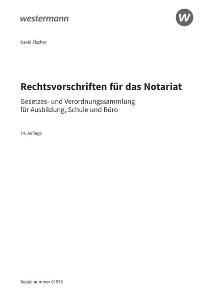 Rechtsvorschriften Für Das Notariat - Gesetzes- Und Verordnungssammlung ...