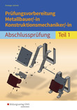 Prüfungsvorbereitung Metallbauer/-in Konstruktionsmechaniker/-in