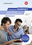 Prüfungsvorbereitung Prüfungswissen KOMPAKT - Kaufmann/Kauffrau für Spedition und Logistikdienstleistung