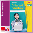 Office und Publishing I HLW - Material für Lehrpersonen