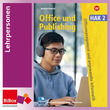 Office und Publishing II HAK - Material für Lehrpersonen