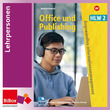 Office und Publishing II HLW, Material für Lehrpersonen