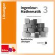 Ingenieur-Mathematik 3, Kompetenzmodule 5 und 6, Ausführliche Lösungen