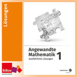 Angewandte Mathematik 1 HUM - Ausführliche Lösungen