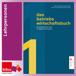 das betriebswirtschaftsbuch. Betriebswirtschaft HAK I, Material für Lehrpersonen