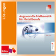 Angewandte Mathematik für Metallberufe
