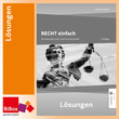 RECHT einfach. Rechtskunde LFS Lösungen
