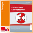 Fachrechnen Elektrotechnik, Lösungen