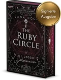 The Ruby Circle (1). All unsere Geheimnisse (Signierte Ausgabe)
