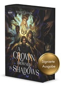 A Crown Drowned in Shadows (Signierte Ausgabe)