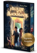 Secrets of Black Manor (1). Die Gabe der Träumer (Signierte Ausgabe)