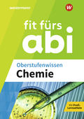 Fit fürs Abi - Oberstufenwissen Chemie