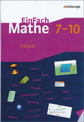 EinFach Mathe - Körper - Jahrgangsstufen 7-10