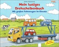 Mein lustiges Drehscheibenbuch. Mit großen Fahrzeugen im Einsatz