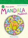Mein dicker Mandala-Malblock. Pferde und Ponys