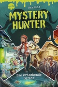 Mystery Hunter (1). Die kriechende Gefahr
