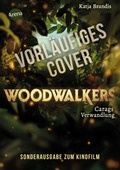 Woodwalkers (1). Carags Verwandlung (Filmausgabe)