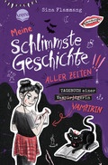 Meine schlimmste Geschichte aller Zeiten!!! Tagebuch einer Vampirin (3)