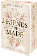 Legends Are Made (3). Die Prophezeiung der Cassandra