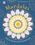 Mandalas – Zeit für Ruhe und Entspannung