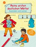 Meine ersten deutschen Wörter. Ausmalen und Lernen