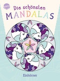 Die schönsten Mandalas. Einhörner