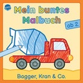 Mein buntes Malbuch ab 2. Bagger, Kran und Co.
