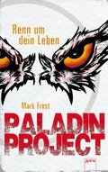 Paladin Project (1). Renn um dein Leben
