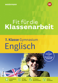 Fit für die Klassenarbeit - Gymnasium - Klassenarbeitstrainer Englisch 7
