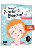 Von wegen Bienchen und Blümchen! - Aufklärung, Gefühle und Körperwissen für Kinder ab 5