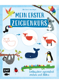 Mein erster Zeichenkurs – Lieblingstiere - Supereinfach zeichnen nach Bildern – Mit Schritt-für-Schritt-Anleitungen
