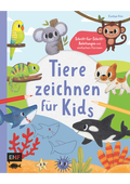 Tiere zeichnen für Kids – Über 100 kunterbunte Lieblingstiere mit einfachen Formen Schritt-für-Schritt malen lernen - Kinder-Zeichenkurs mit bunten Hintergründen sowie Farbenlehre zum sofort Loslegen