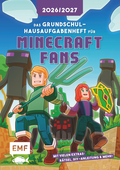 Das Grundschul-Hausaufgabenheft für Minecraft-Fans 2026/2027 - Mit vielen Extras: Rätsel, Tipps, DIY-Anleitungen und mehr!