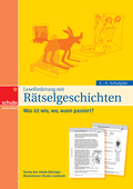Leseförderung mit Rätselgeschichten - Was ist wie, wo, wann passiert? - Für das 4. - 6. Schuljahr